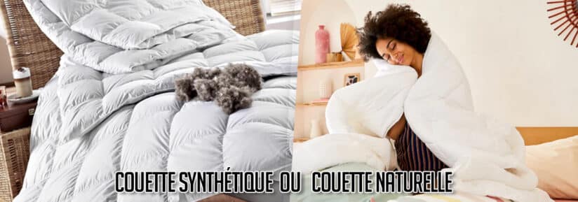 Couette synthétique ou naturelle ?